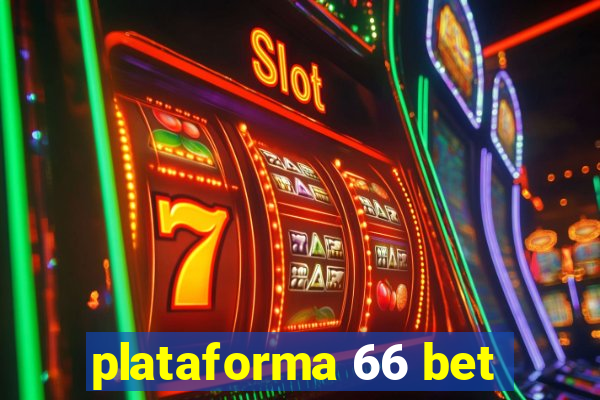 plataforma 66 bet